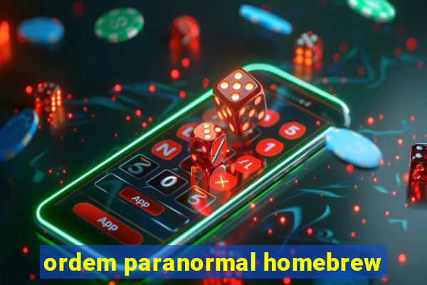 ordem paranormal homebrew